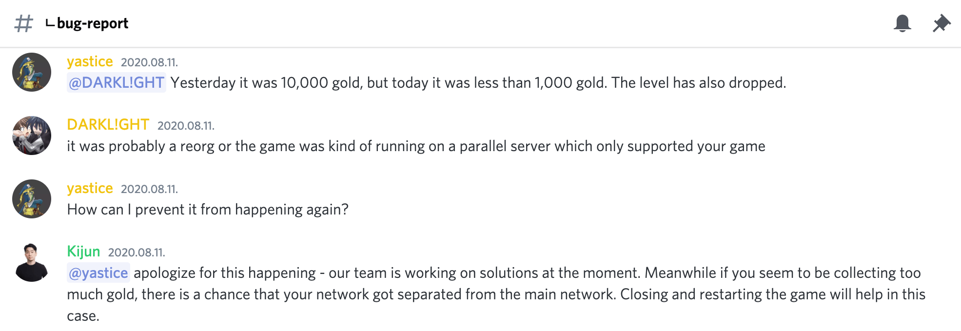 A user who owned 10,000 gold yesterday reported having less than 1,000 gold.